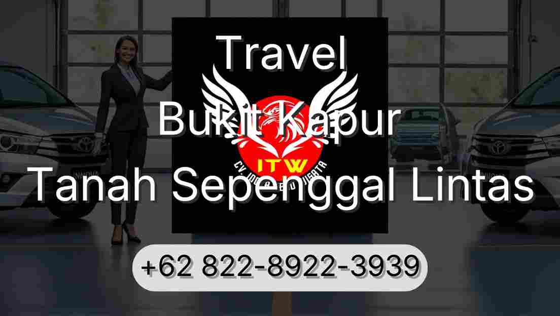 Travel Bukit Kapur Tanah Sepenggal Lintas