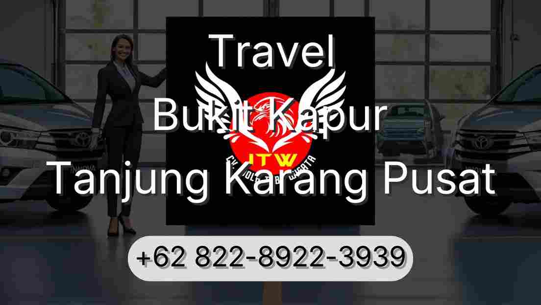 Travel Bukit Kapur Tanjung Karang Pusat