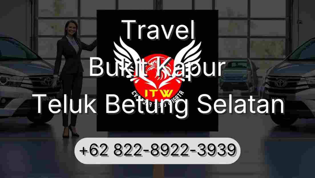 Travel Bukit Kapur Teluk Betung Selatan