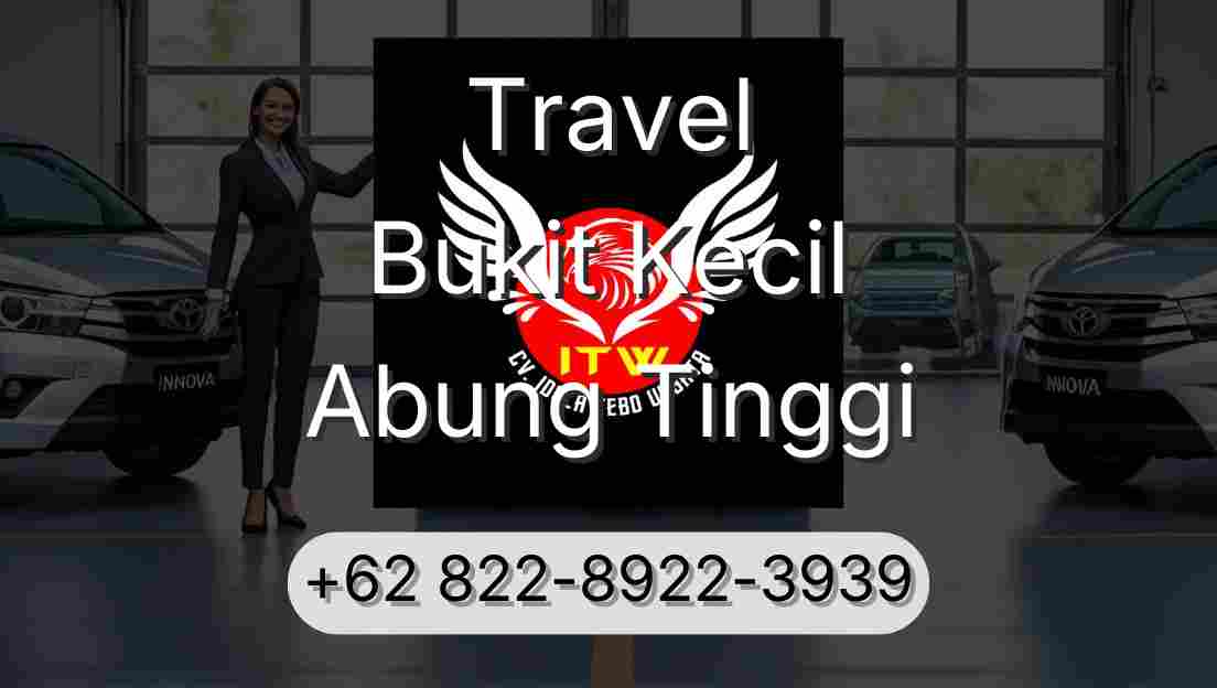 Travel Bukit Kecil Abung Tinggi