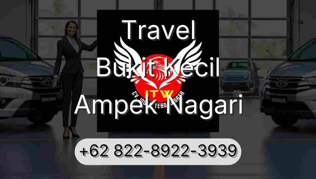 Travel Bukit Kecil Ampek Nagari
