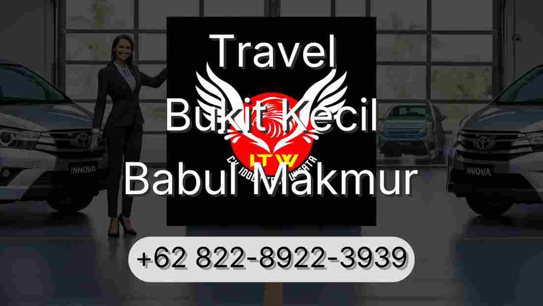 Travel Bukit Kecil Babul Makmur