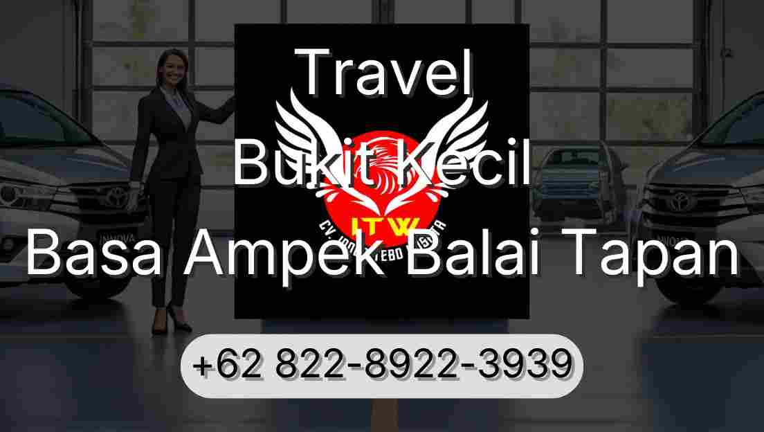 Travel Bukit Kecil Basa Ampek Balai Tapan
