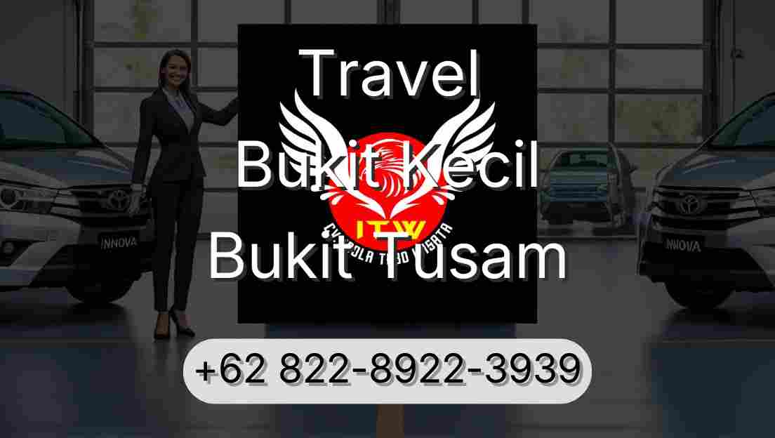 Travel Bukit Kecil Bukit Tusam