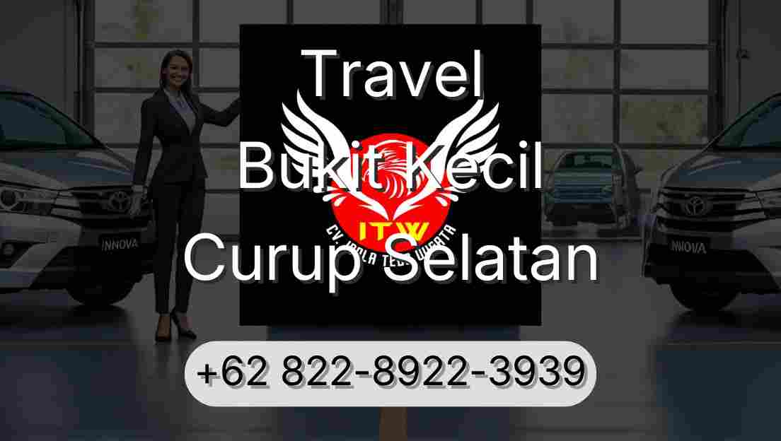 Travel Bukit Kecil Curup Selatan