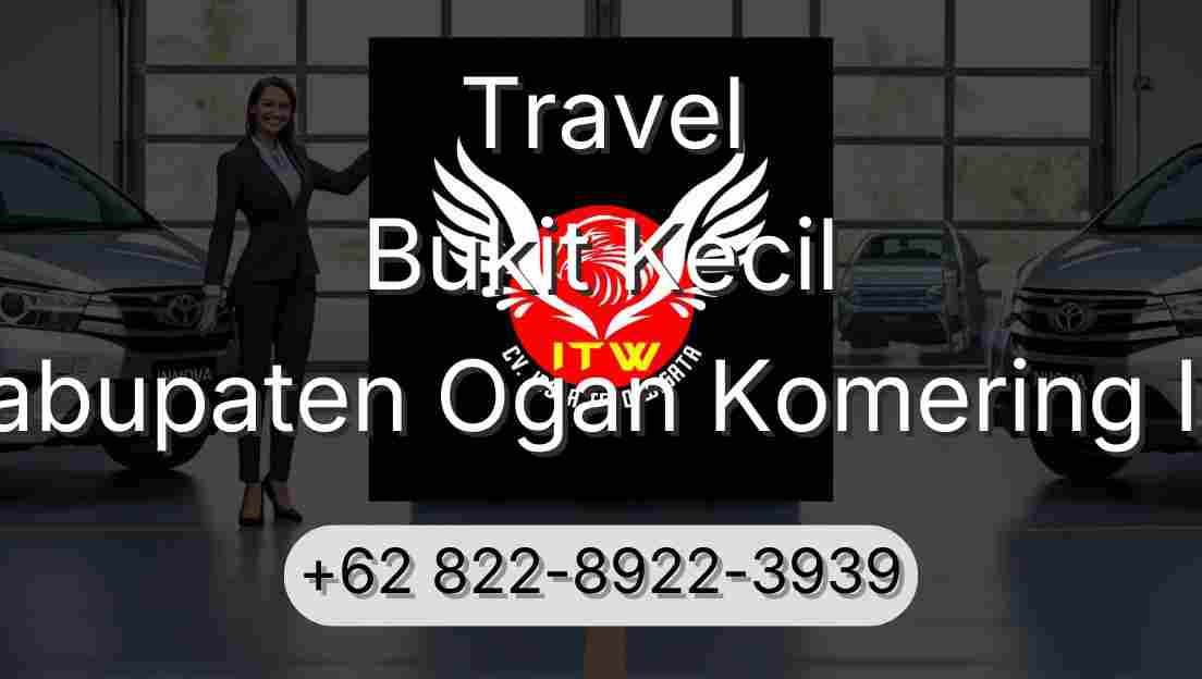 Travel Bukit Kecil Kabupaten Ogan Komering Ilir