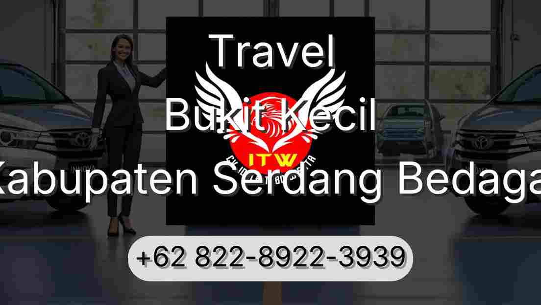 Travel Bukit Kecil Kabupaten Serdang Bedagai