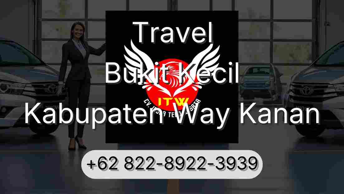 Travel Bukit Kecil Kabupaten Way Kanan