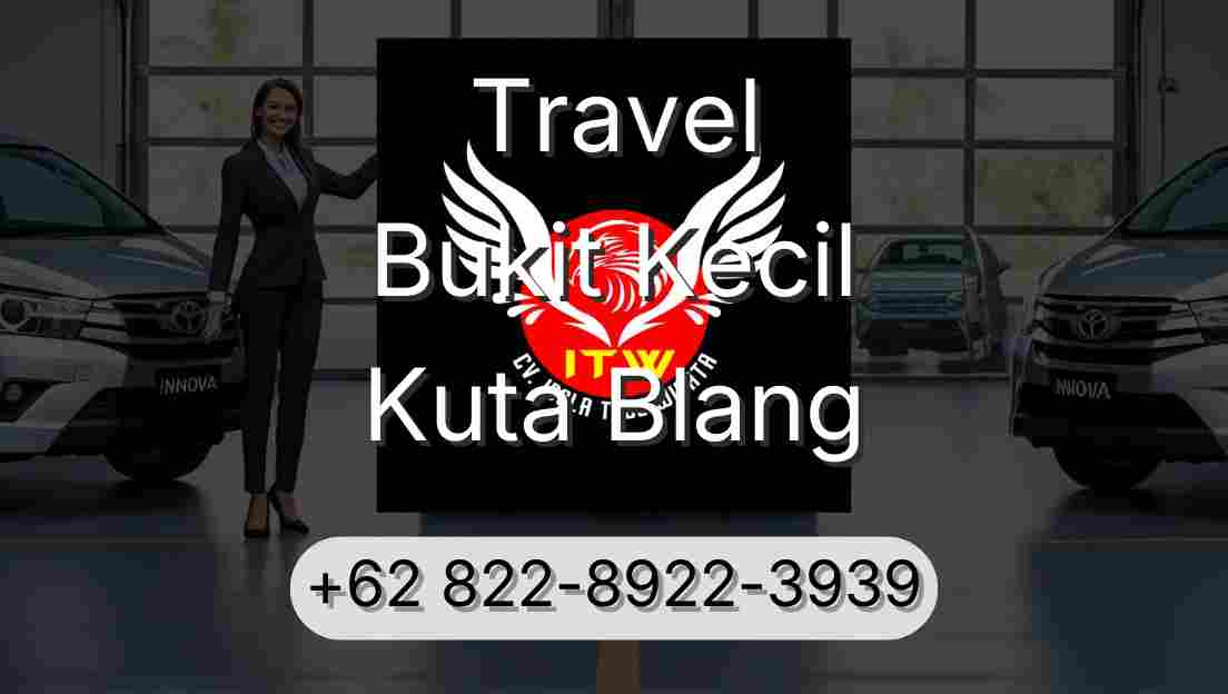 Travel Bukit Kecil Kuta Blang