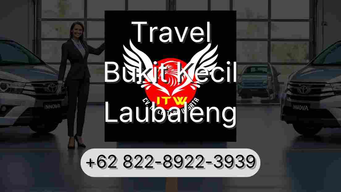 Travel Bukit Kecil Laubaleng