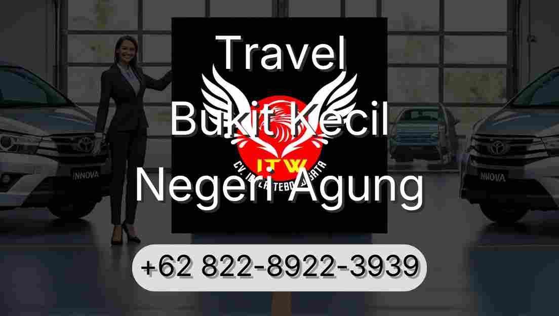 Travel Bukit Kecil Negeri Agung