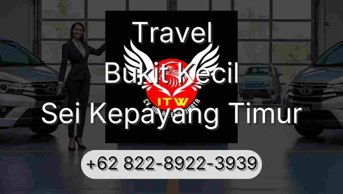 Travel Bukit Kecil Sei Kepayang Timur