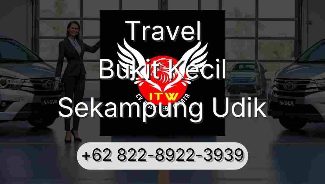Travel Bukit Kecil Sekampung Udik