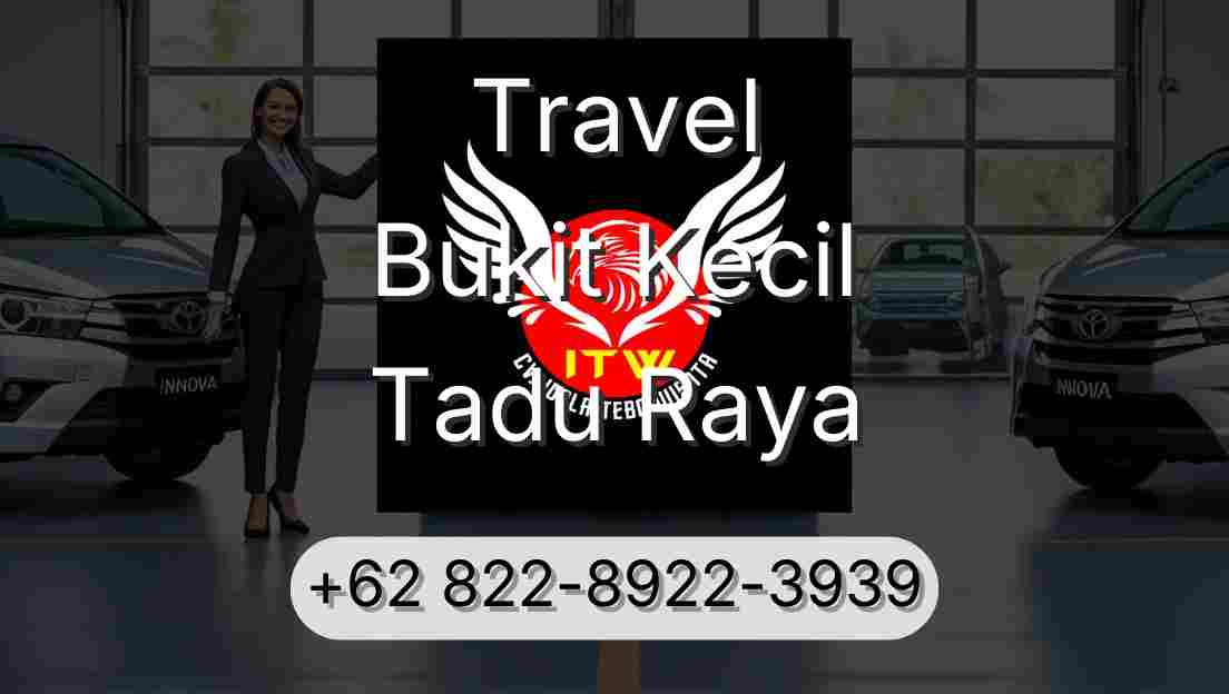 Travel Bukit Kecil Tadu Raya