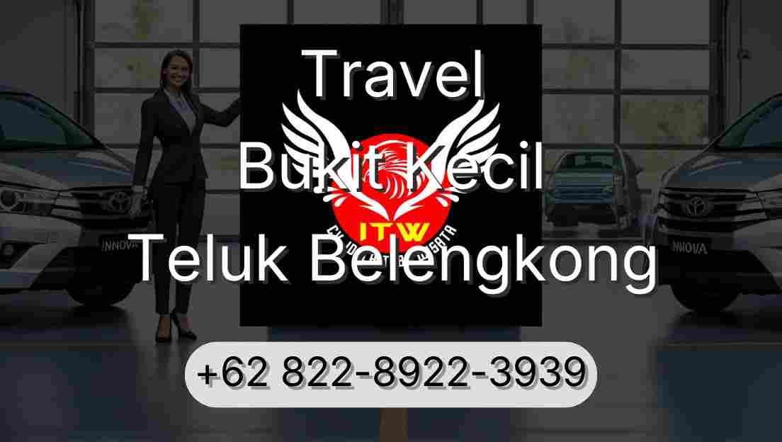 Travel Bukit Kecil Teluk Belengkong