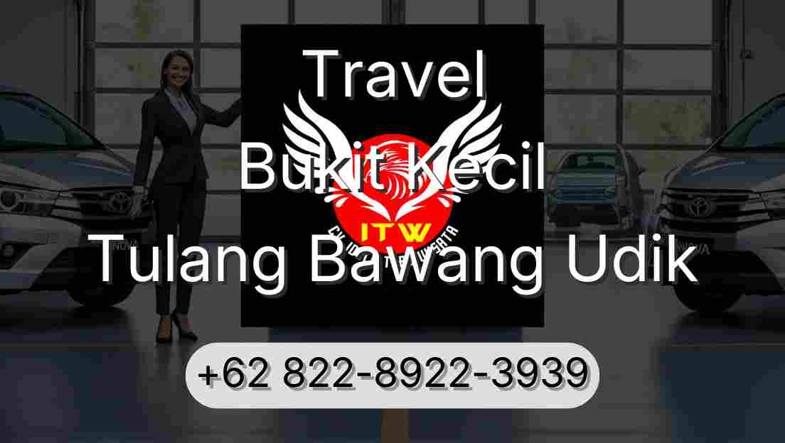 Travel Bukit Kecil Tulang Bawang Udik