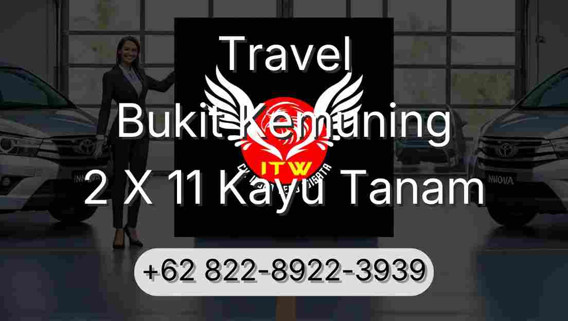 Travel Bukit Kemuning 2 X 11 Kayu Tanam