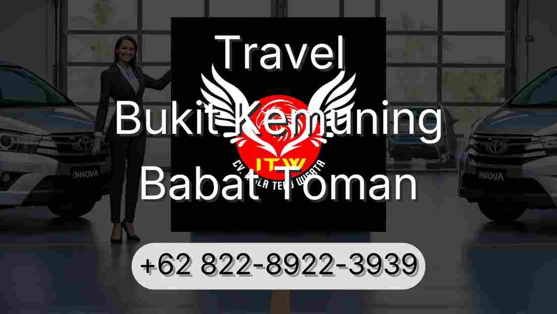 Travel Bukit Kemuning Babat Toman