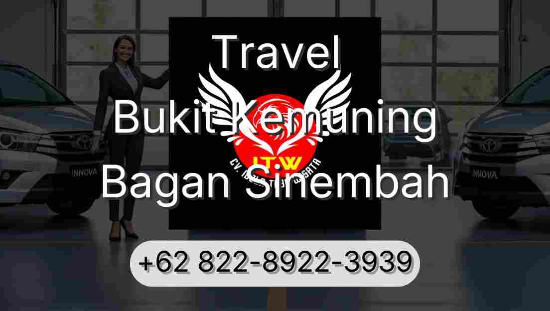 Travel Bukit Kemuning Bagan Sinembah