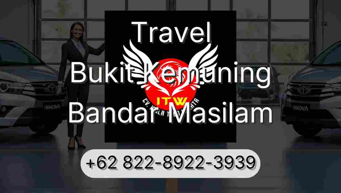 Travel Bukit Kemuning Bandar Masilam