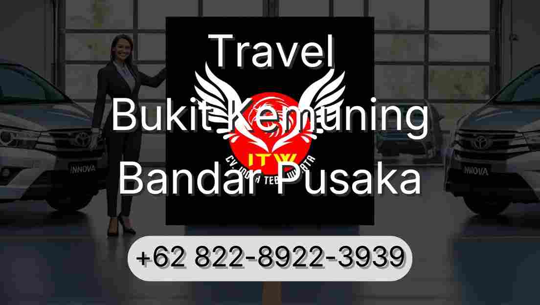 Travel Bukit Kemuning Bandar Pusaka