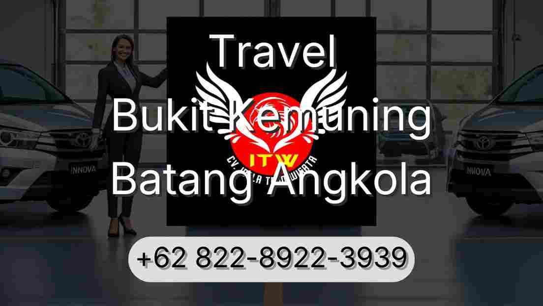 Travel Bukit Kemuning Batang Angkola