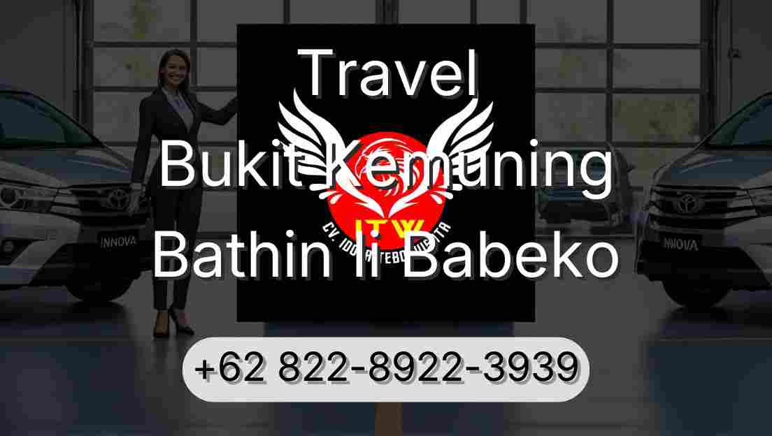Travel Bukit Kemuning Bathin Ii Babeko