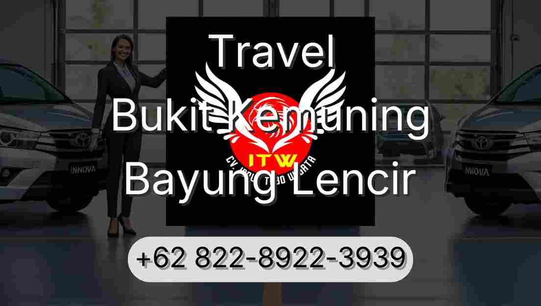 Travel Bukit Kemuning Bayung Lencir