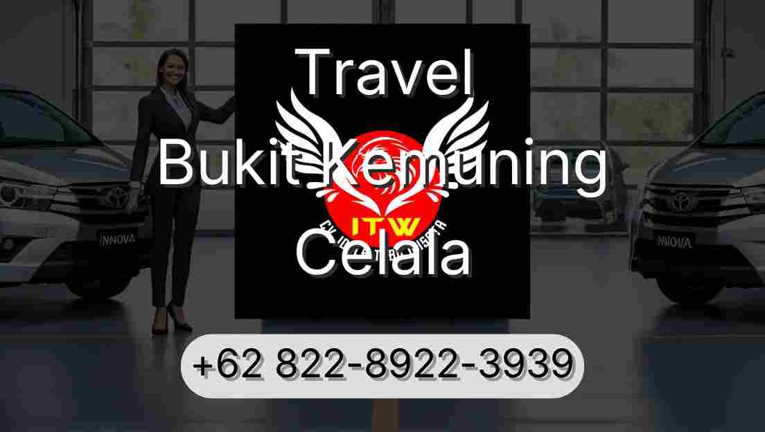 Travel Bukit Kemuning Celala
