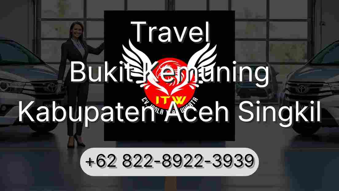 Travel Bukit Kemuning Kabupaten Aceh Singkil