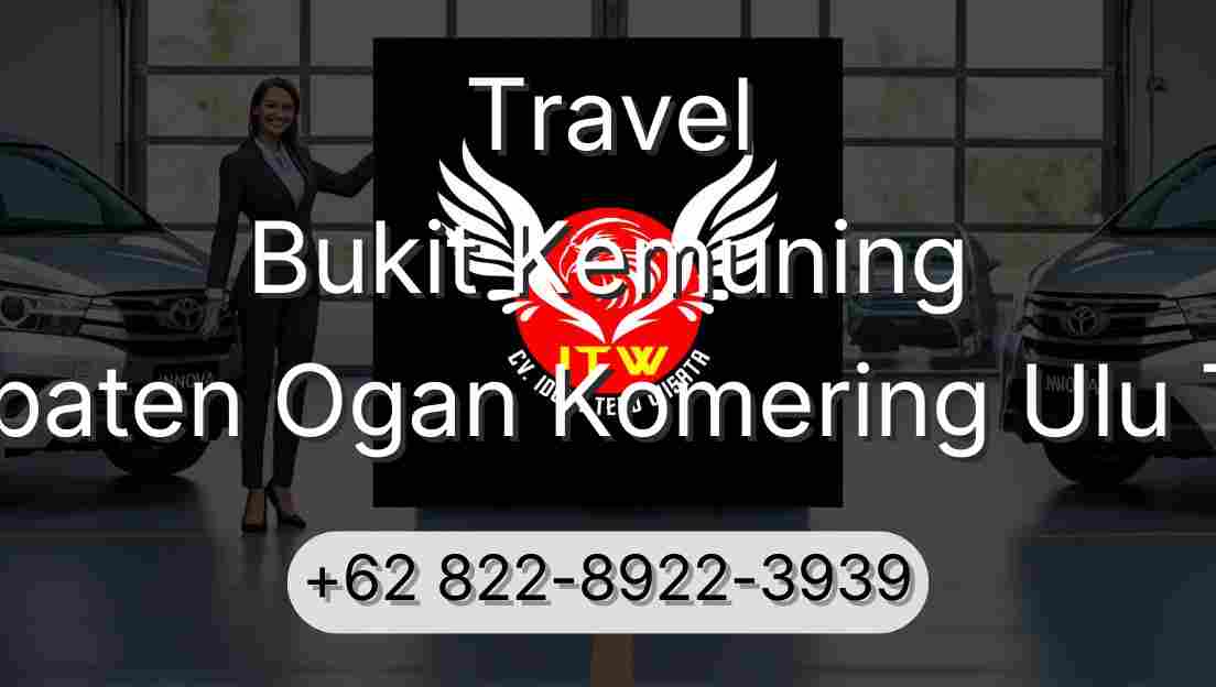 Travel Bukit Kemuning Kabupaten Ogan Komering Ulu Timur