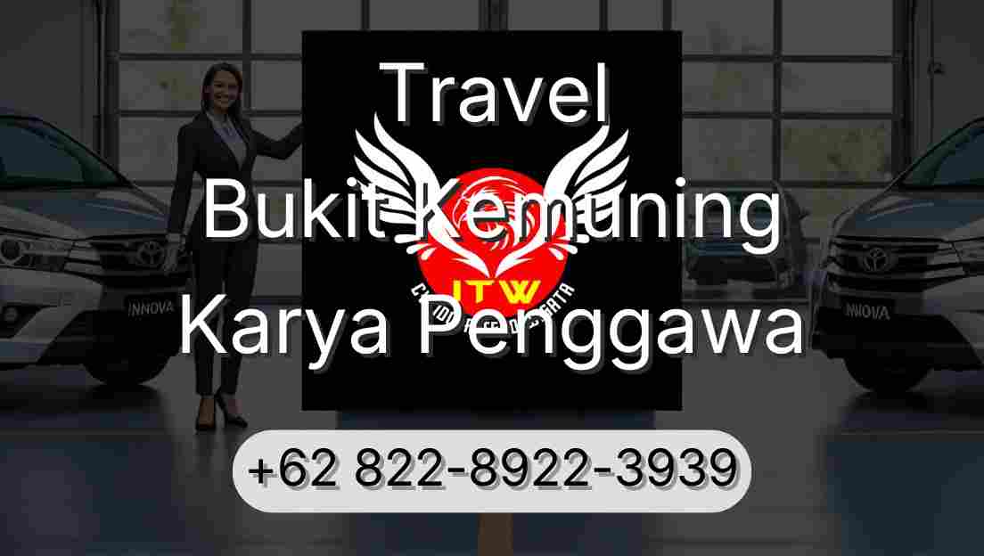 Travel Bukit Kemuning Karya Penggawa
