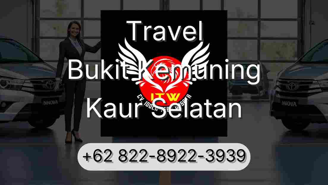 Travel Bukit Kemuning Kaur Selatan