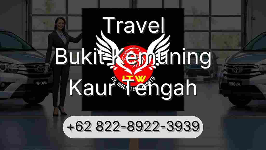 Travel Bukit Kemuning Kaur Tengah