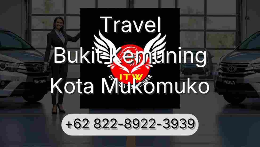 Travel Bukit Kemuning Kota Mukomuko