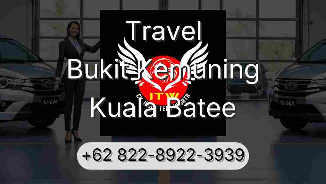 Travel Bukit Kemuning Kuala Batee