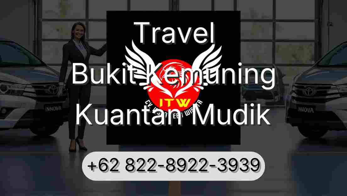 Travel Bukit Kemuning Kuantan Mudik