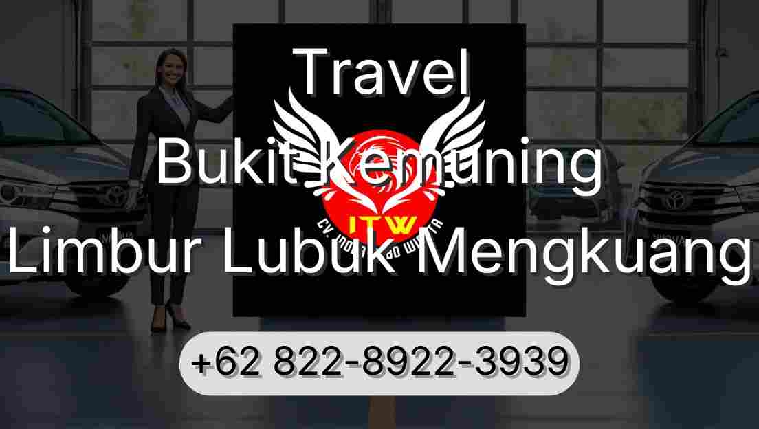 Travel Bukit Kemuning Limbur Lubuk Mengkuang