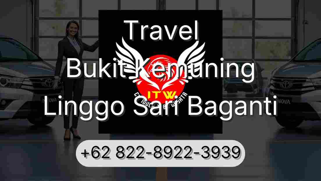Travel Bukit Kemuning Linggo Sari Baganti