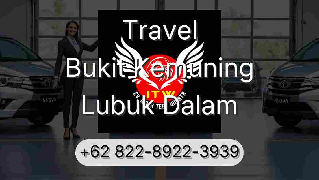 Travel Bukit Kemuning Lubuk Dalam
