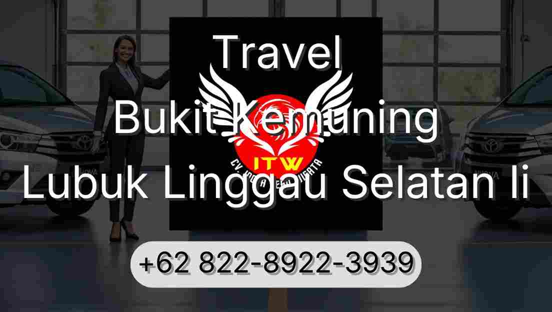 Travel Bukit Kemuning Lubuk Linggau Selatan Ii