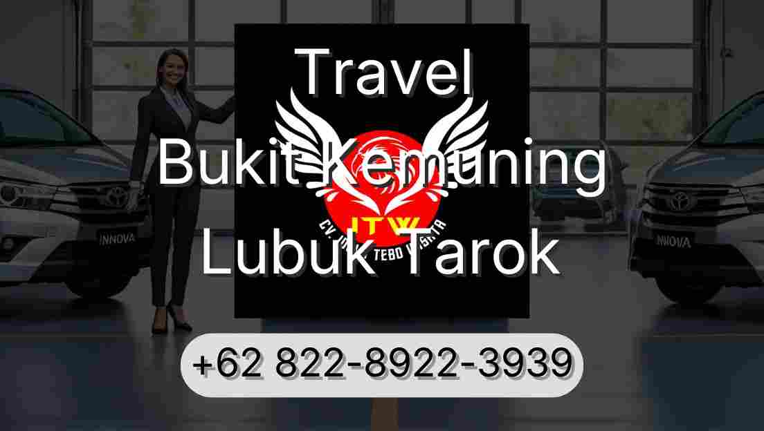 Travel Bukit Kemuning Lubuk Tarok
