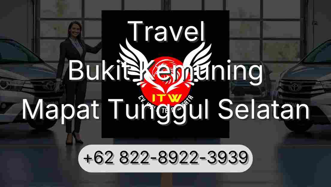 Travel Bukit Kemuning Mapat Tunggul Selatan