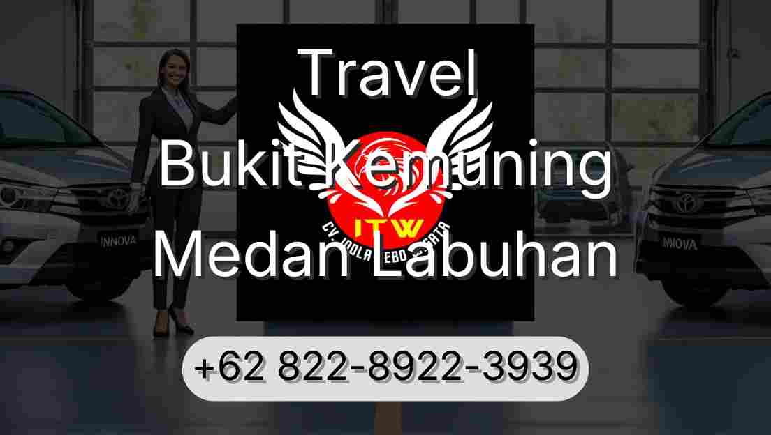 Travel Bukit Kemuning Medan Labuhan