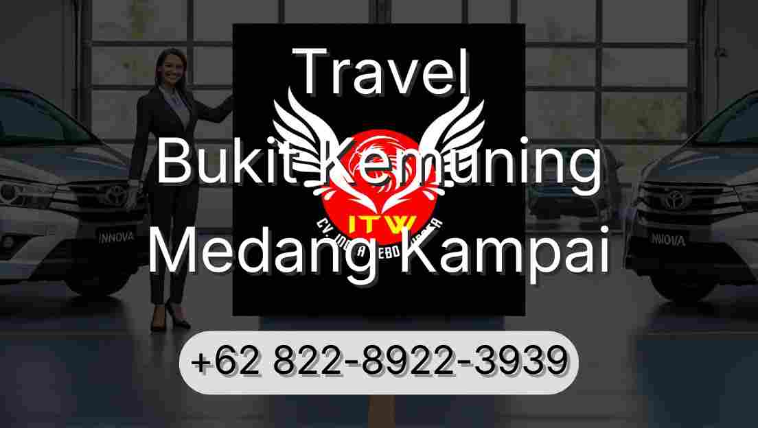 Travel Bukit Kemuning Medang Kampai