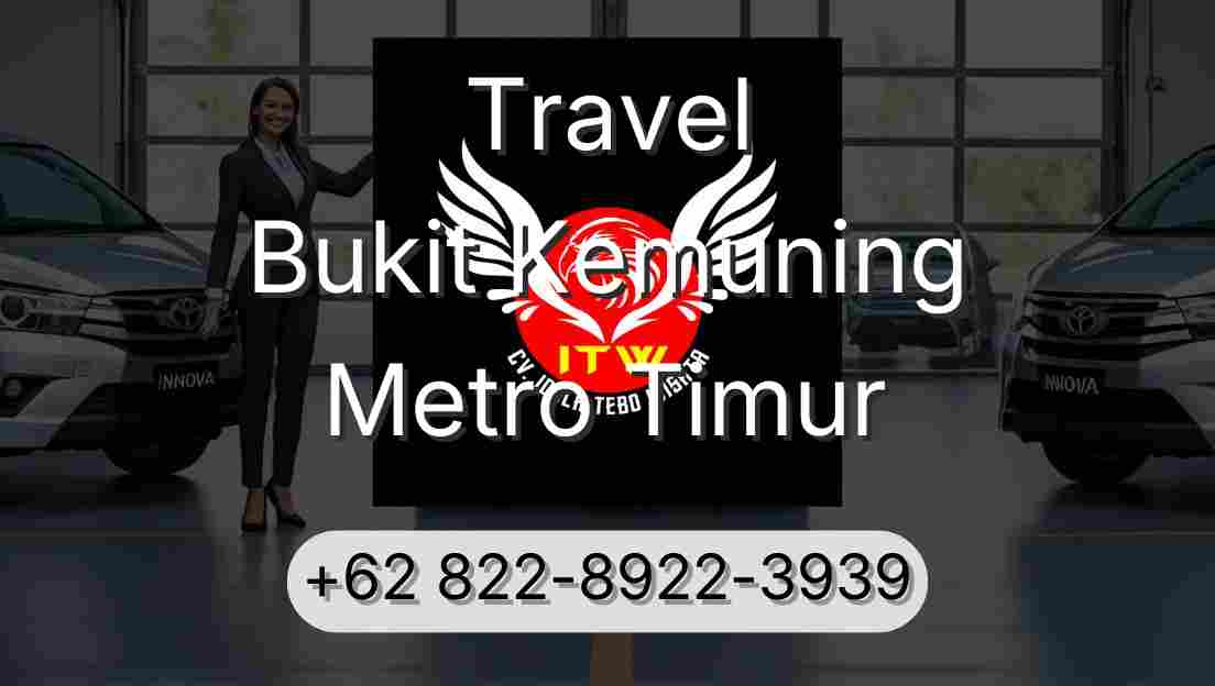 Travel Bukit Kemuning Metro Timur