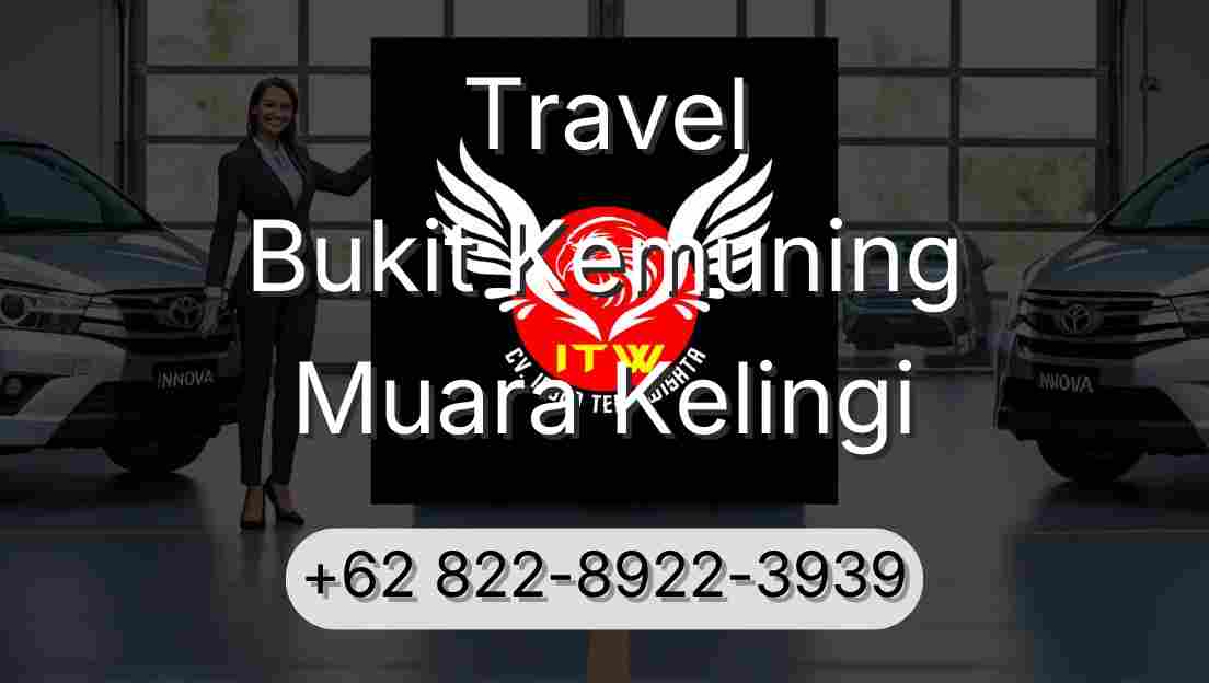 Travel Bukit Kemuning Muara Kelingi