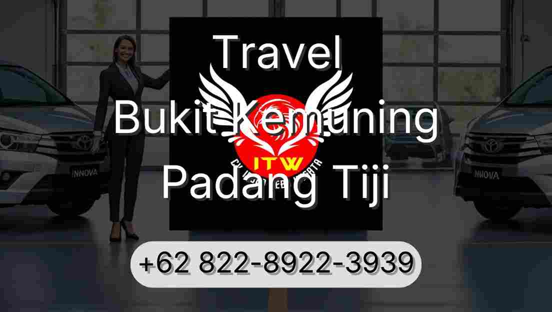 Travel Bukit Kemuning Padang Tiji