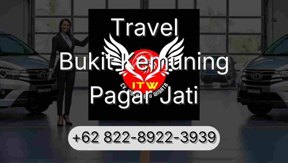 Travel Bukit Kemuning Pagar Jati