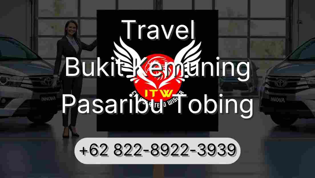 Travel Bukit Kemuning Pasaribu Tobing